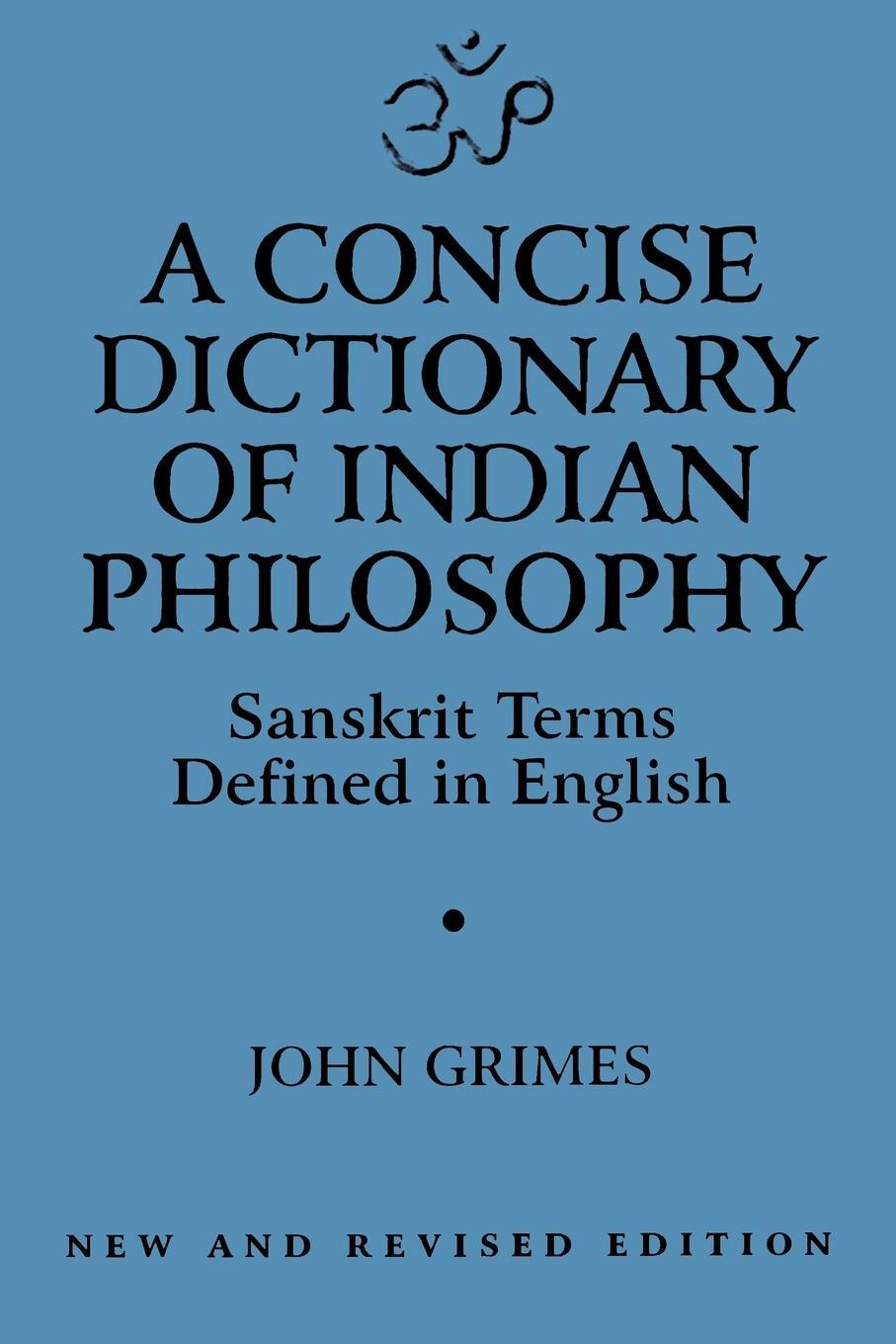 Cover: 9780791430682 | A Concise Dictionary of Indian Philosophy | John A. Grimes | Buch