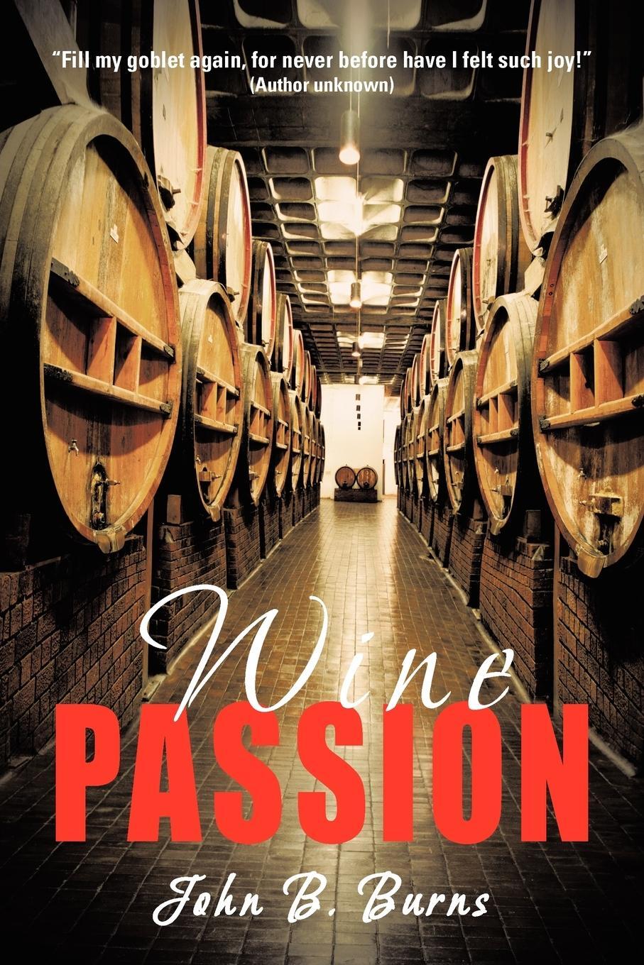 Cover: 9781475954661 | Wine Passion | John B. Burns | Taschenbuch | Paperback | Englisch