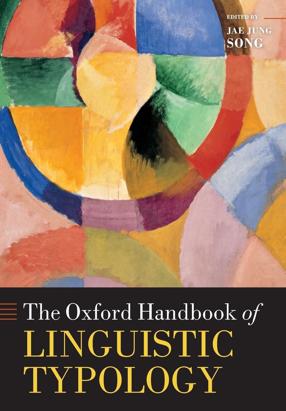 Cover: 9780199658404 | The Oxford Handbook of Linguistic Typology | Jae Jung Song | Buch