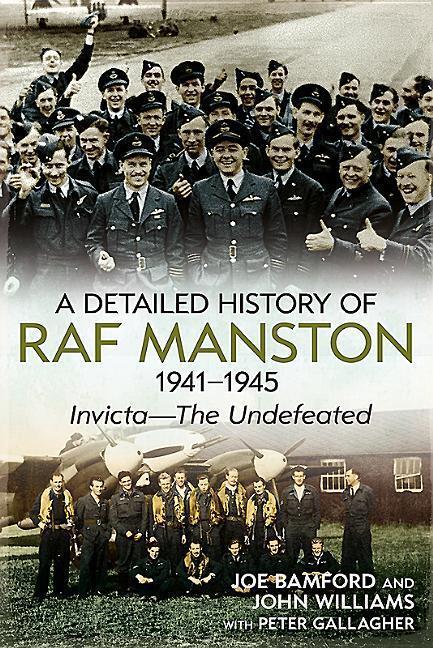 Cover: 9781781550960 | A Detailed History of RAF Manston 1941-1945 | Joe Bamford | Buch