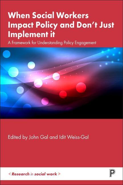 Cover: 9781447364764 | When Social Workers Impact Policy and Don't Just Implement It | Buch