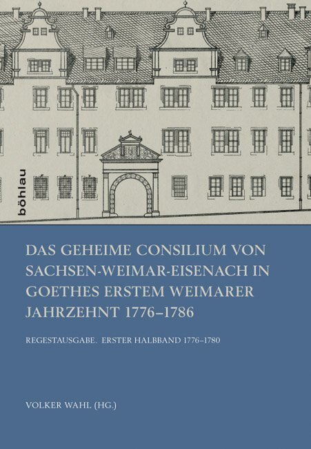 Cover: 9783412223342 | Das Geheime Consilium von Sachsen-Weimar-Eisenach in Goethes erstem...