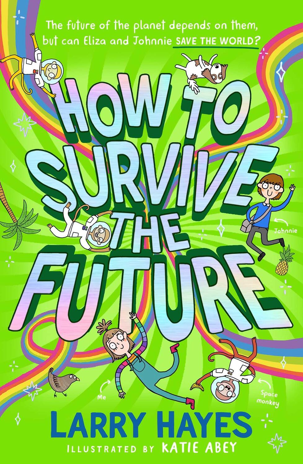 Cover: 9781471198380 | How to Survive The Future | Larry Hayes | Taschenbuch | Englisch