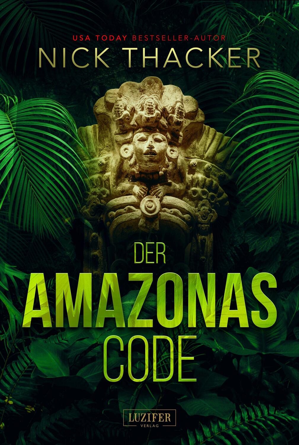 Cover: 9783958356917 | DER AMAZONAS-CODE | Thriller | Nick Thacker | Taschenbuch | Deutsch