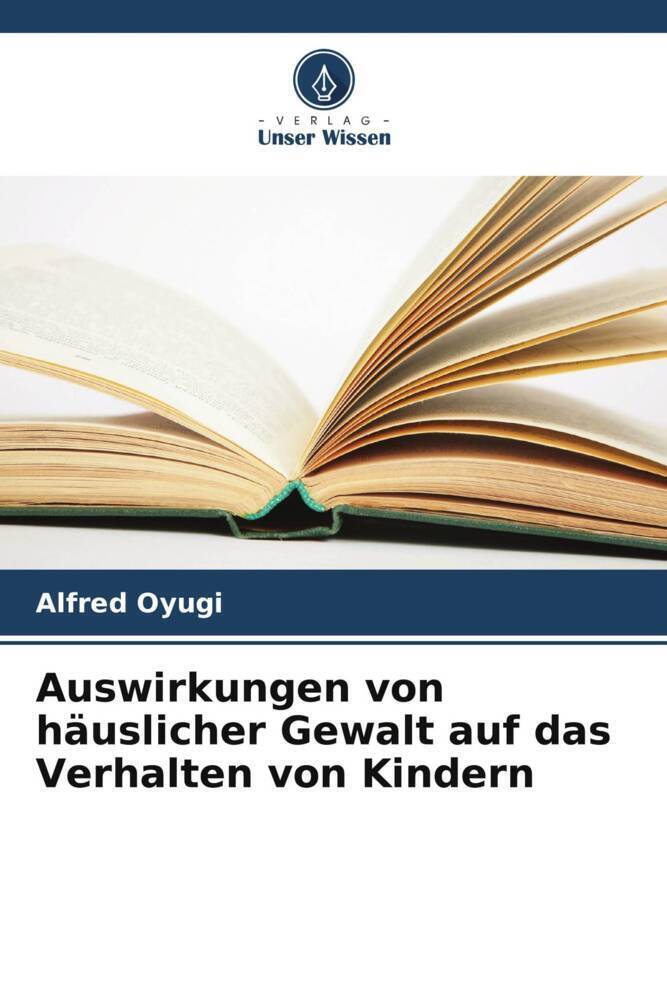 Cover: 9786207131136 | Auswirkungen von häuslicher Gewalt auf das Verhalten von Kindern