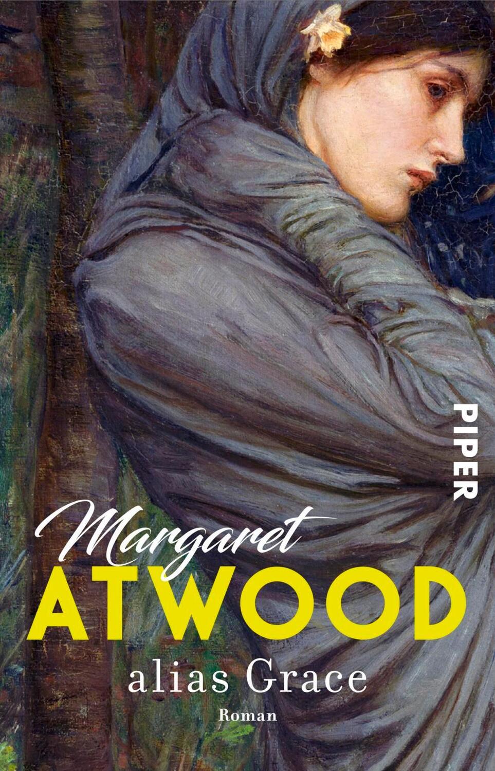 Cover: 9783492313476 | alias Grace | Margaret Atwood | Taschenbuch | Deutsch | 2017 | Piper