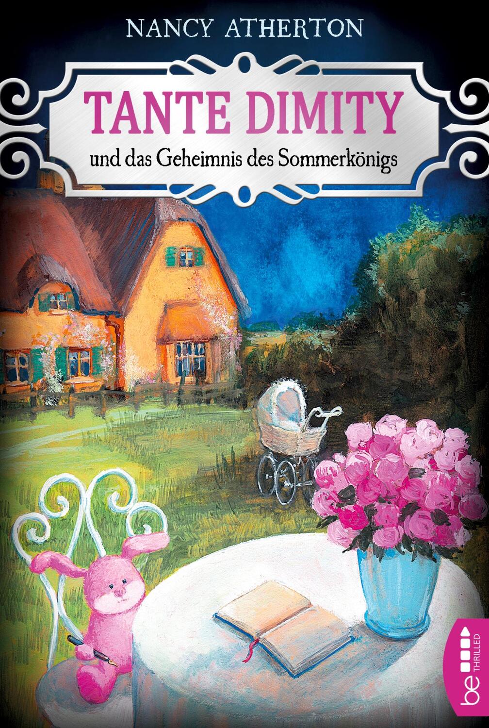 Cover: 9783741300356 | Tante Dimity und das Geheimnis des Sommerkönigs | Nancy Atherton