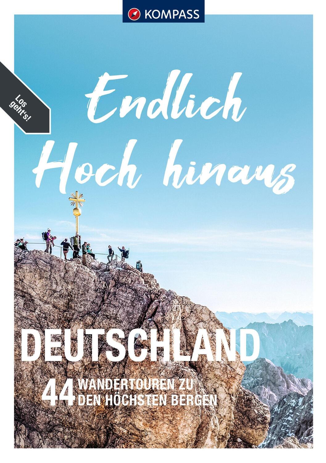 Cover: 9783991218531 | KOMPASS Endlich Hoch hinaus, Deutschland | 44 Gipfeltouren zum Erobern