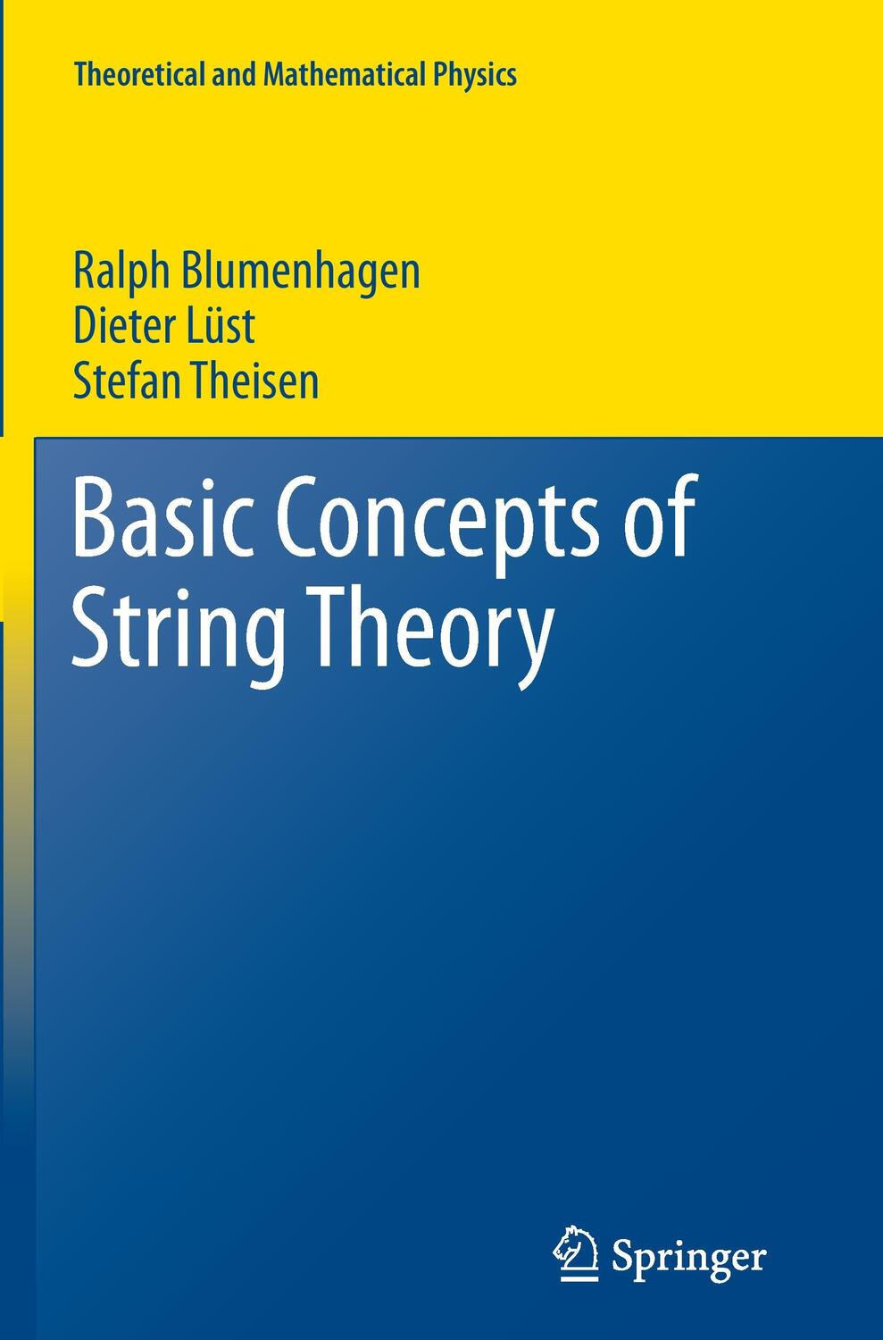 Cover: 9783642429996 | Basic Concepts of String Theory | Ralph Blumenhagen (u. a.) | Buch