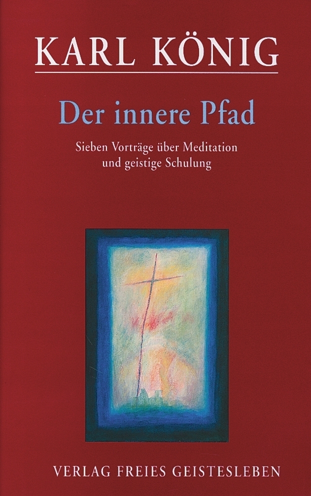 Cover: 9783772515323 | Der innere Pfad | Karl König | Buch | Freies Geistesleben