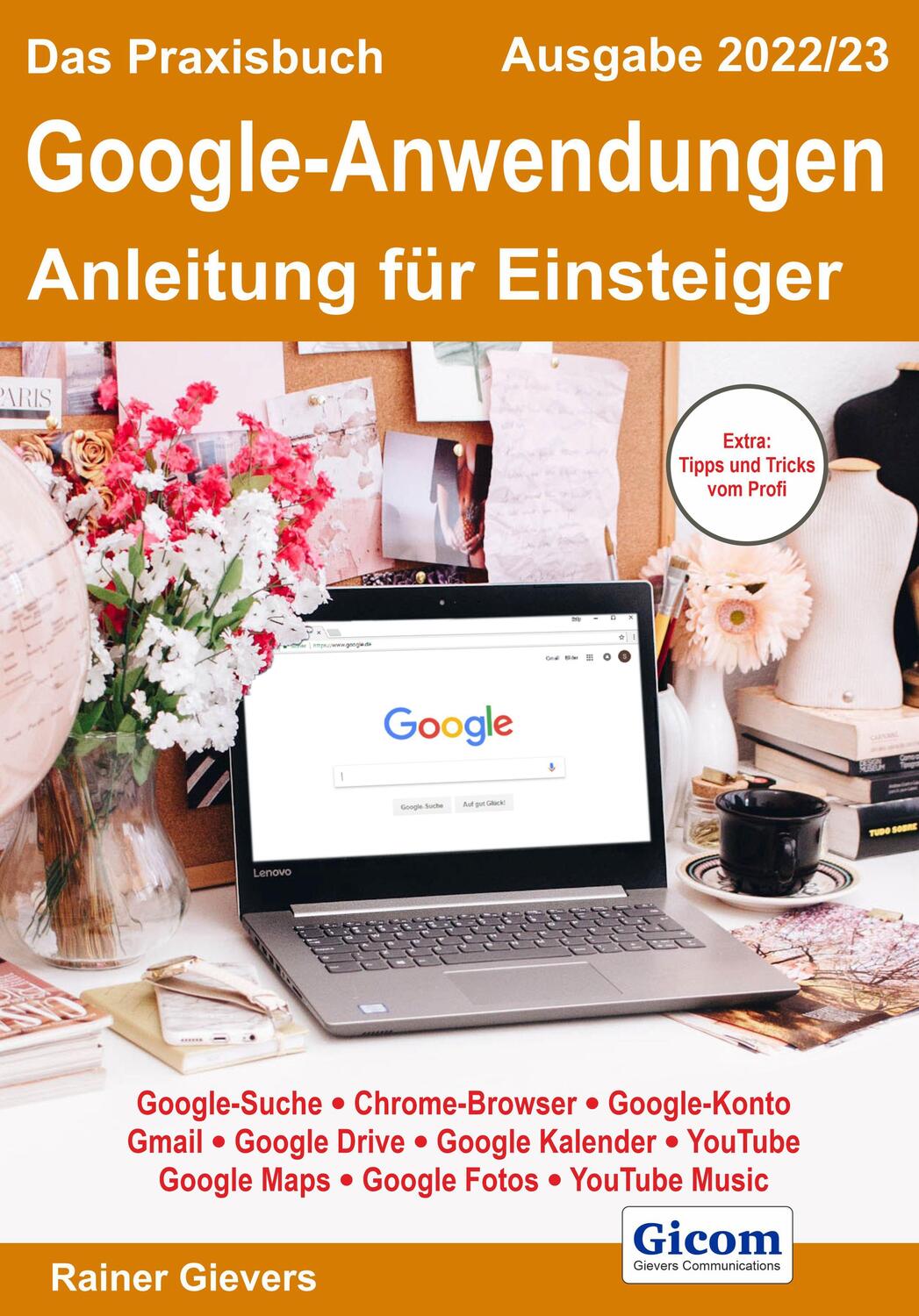Cover: 9783964691743 | Das Praxisbuch Google-Anwendungen - Anleitung für Einsteiger...