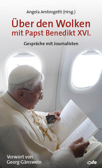 Cover: 9783863571757 | Über den Wolken mit Papst Benedikt XVI. | Benedikt XVI. | Buch | 2017