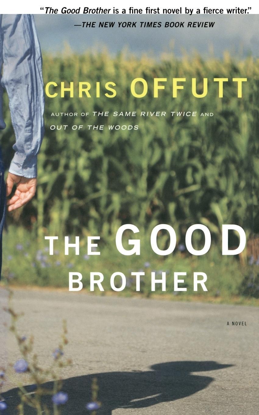 Cover: 9780684846194 | The Good Brother | Chris Offutt | Taschenbuch | Paperback | Englisch