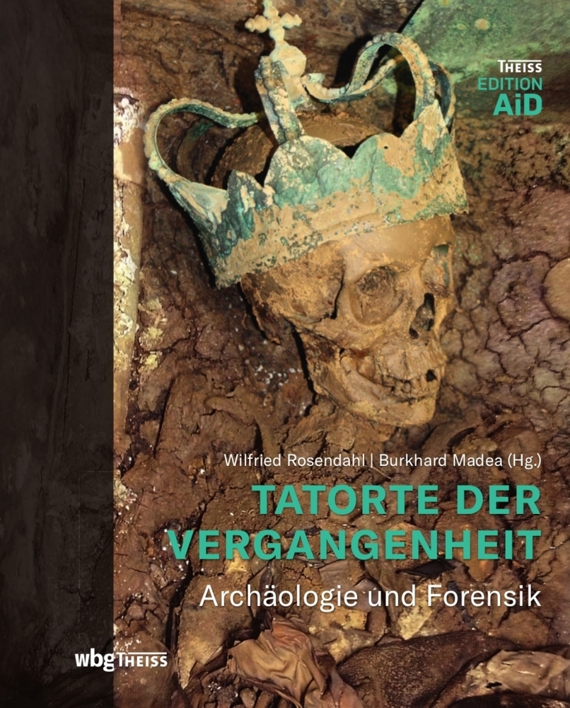 Cover: 9783806238792 | Tatorte der Vergangenheit | Archäologie und Forensik | Buch | 144 S.