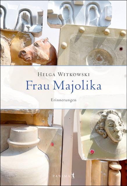 Cover: 9783982012650 | Frau Majolika | Erinnerungen | Helga Witkowski | Buch | 250 S. | 2024