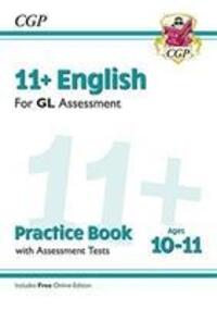 Cover: 9781789081558 | 11+ GL English Practice Book & Assessment Tests - Ages 10-11 (with...