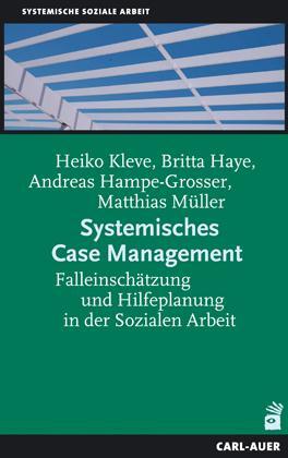 Cover: 9783896706171 | Systemisches Case Management | Heiko Kleve (u. a.) | Taschenbuch