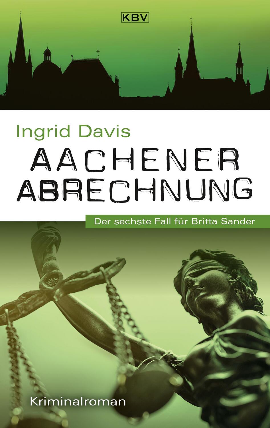 Cover: 9783954415540 | Aachener Abrechnung | Der sechste Fall für Britta Sander | Davis | KBV