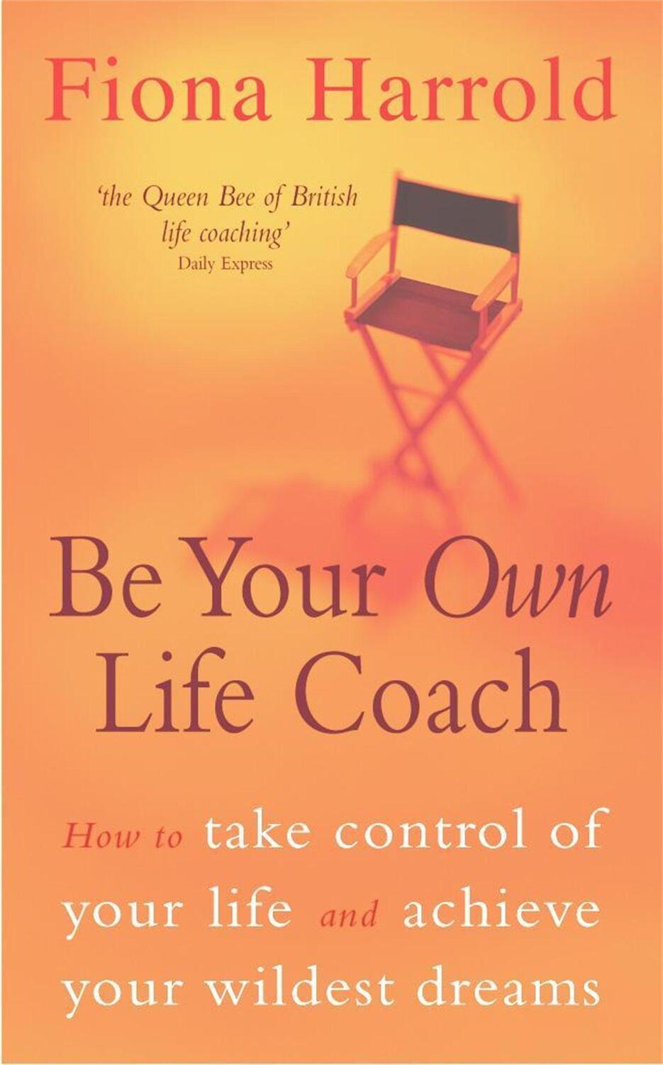 Cover: 9780340770641 | Be Your Own Life Coach | Fiona Harrold | Taschenbuch | Englisch | 2001