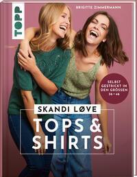 Cover: 9783735870391 | Skandi Løve. Tops und Shirts | Selbst gestrickt in den Größen 36-46