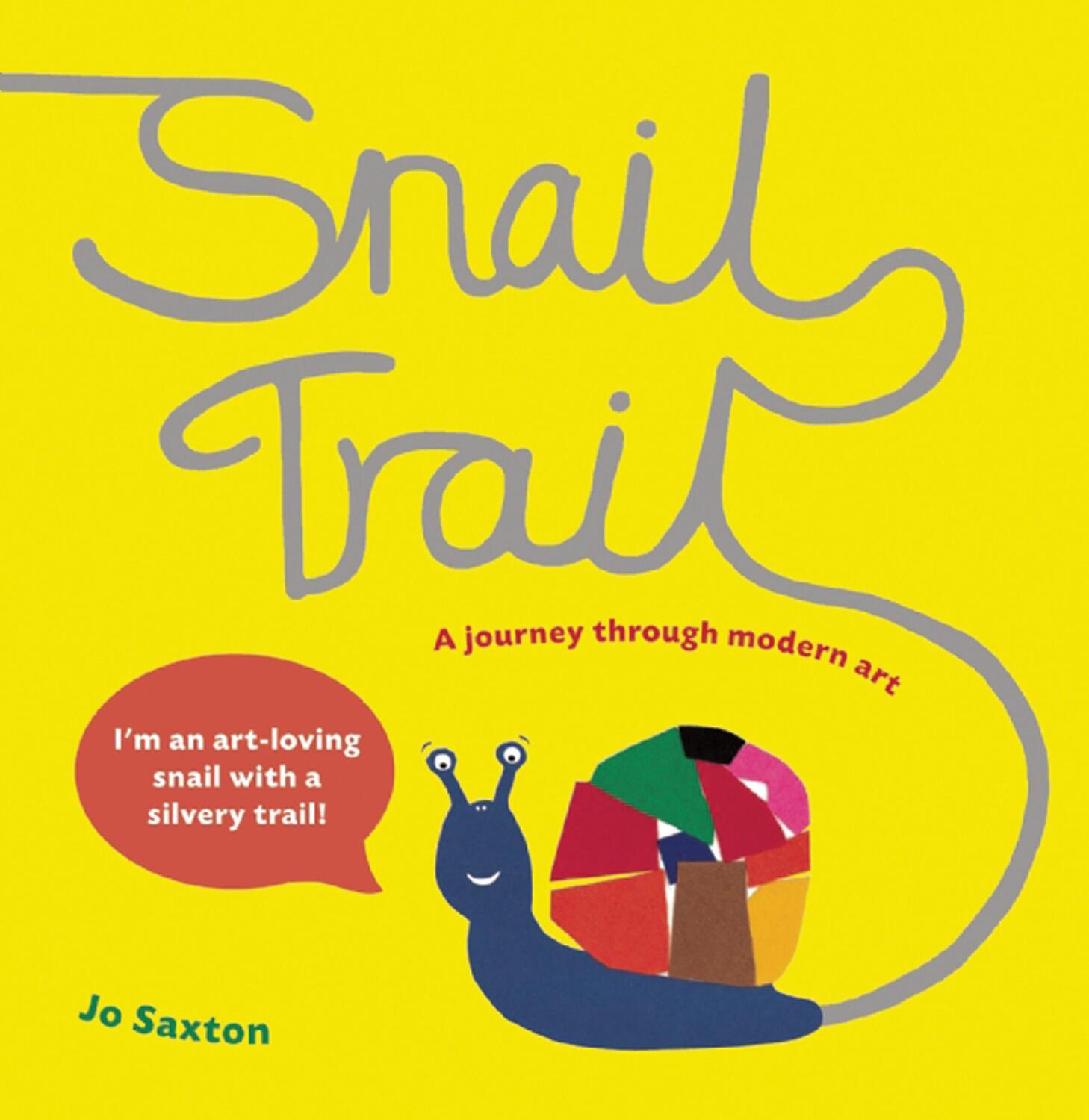 Cover: 9781847804235 | Snail Trail | In Search of a Modern Masterpiece | Jo Saxton | Buch