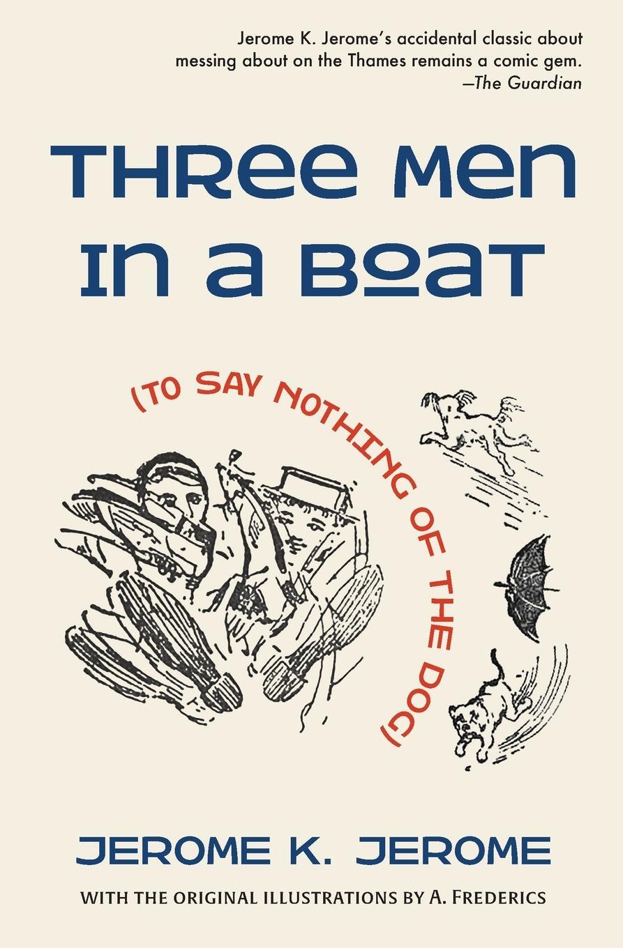 Cover: 9781734852639 | Three Men in a Boat (To Say Nothing of the Dog) | Jerome K. Jerome