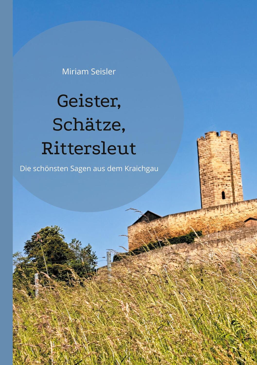 Cover: 9783759714558 | Geister, Schätze, Rittersleut | Die schönsten Sagen aus dem Kraichgau