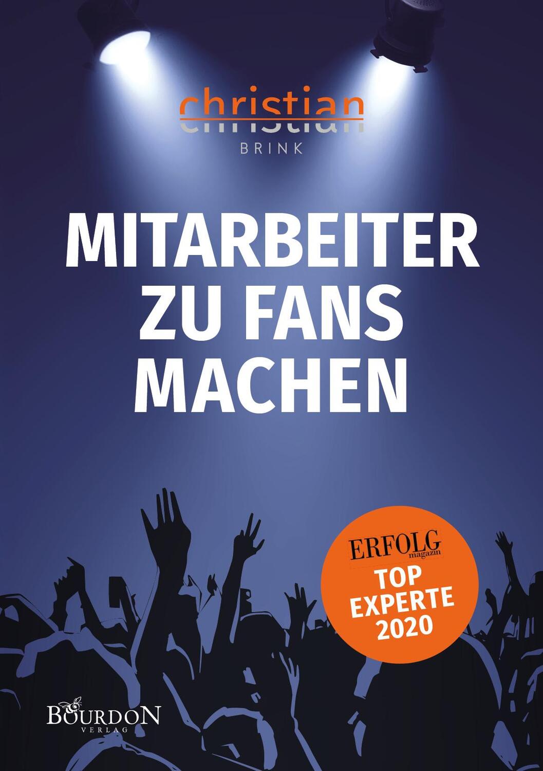 Cover: 9783947206087 | Mitarbeiter zu Fans machen | Christian Brink | Buch | Deutsch | 2020