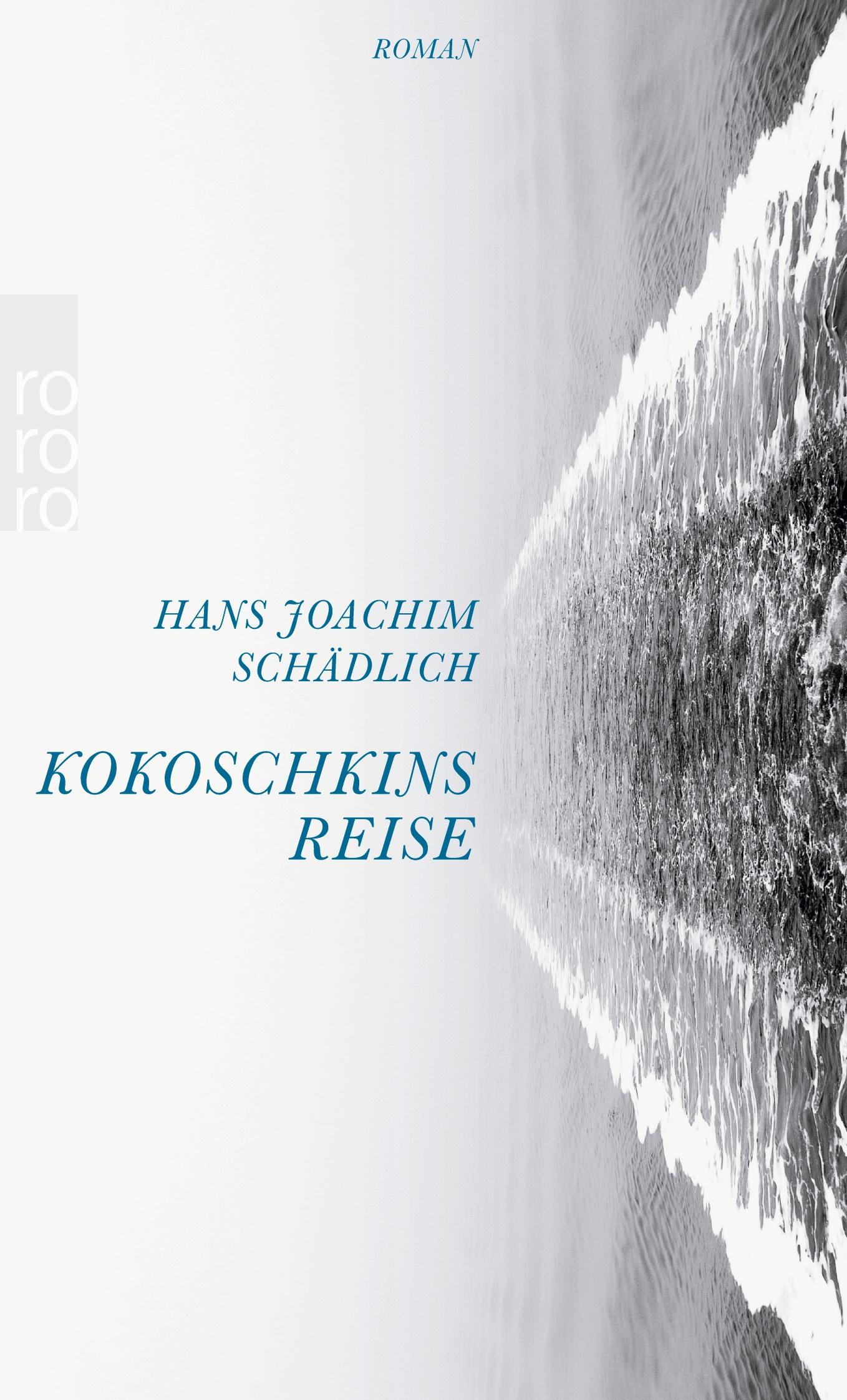 Cover: 9783499257964 | Kokoschkins Reise | Hans Joachim Schädlich | Taschenbuch | 192 S.