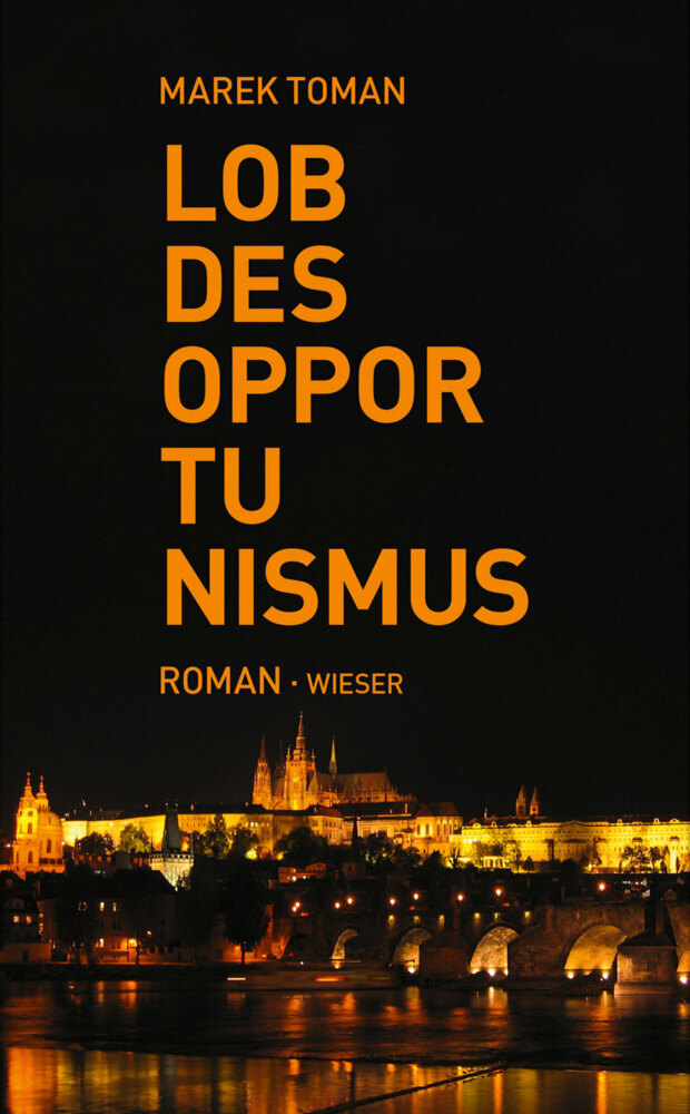 Cover: 9783990294505 | Lob des Opportunismus | Roman | Marek Toman | Buch | Mit Lesebändchen