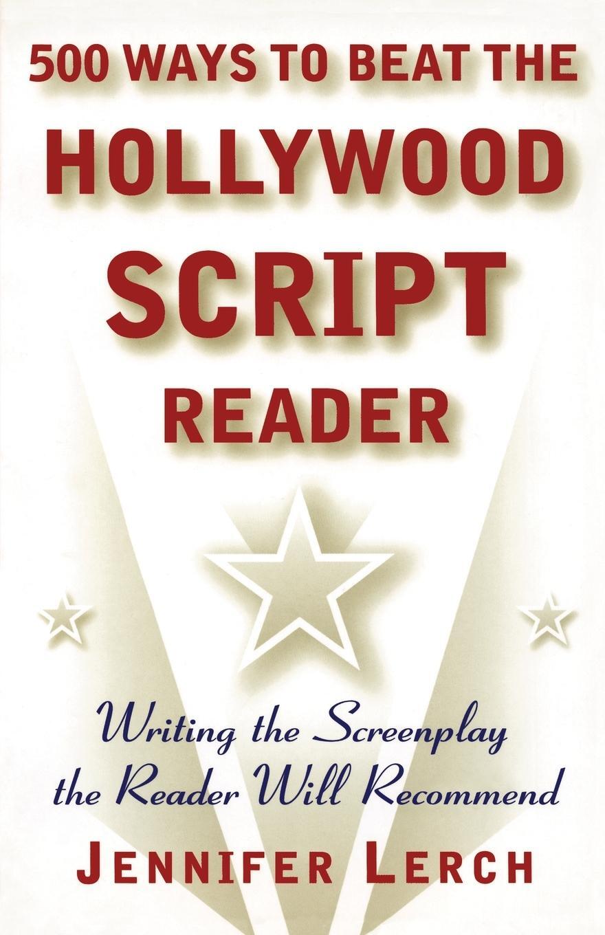 Cover: 9780684856407 | 500 Ways to Beat the Hollywood Script Reader | Jennifer M. Lerch