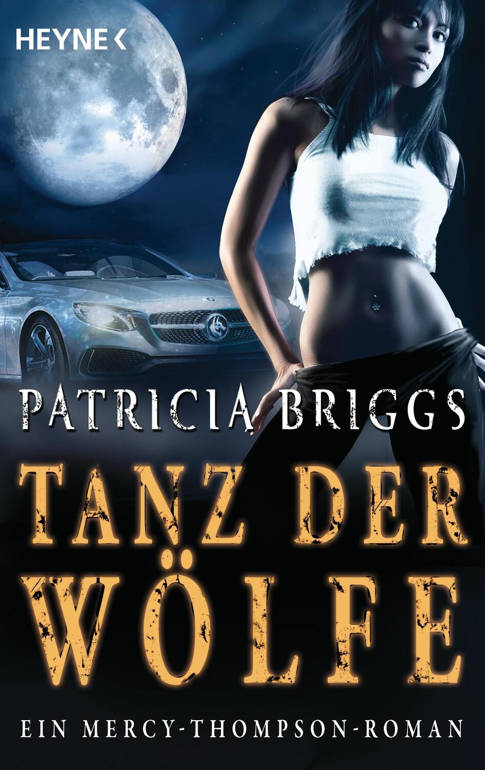 Cover: 9783453316621 | Tanz der Wölfe | Mercy Thompson 7 - Roman | Patricia Briggs | Buch