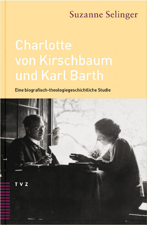 Cover: 9783290172428 | Charlotte von Kirschbaum und Karl Barth | Suzanne Selinger | Deutsch