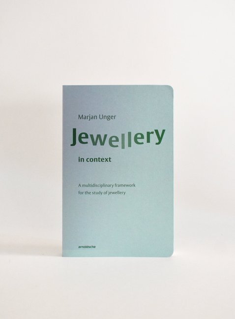 Cover: 9783897905795 | JEWELLERY IN CONTEXT | Marjan Unger | Taschenbuch | Englisch | 2020