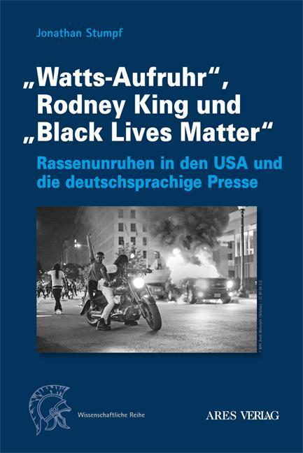 Cover: 9783990811108 | "Watts-Aufruhr", Rodney King und "Black Lives Matter" | Stumpf | Buch