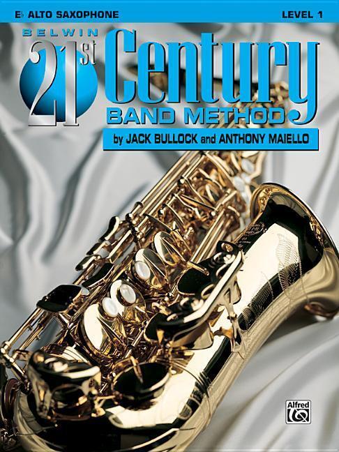 Cover: 9781576234136 | Belwin 21st Century Band Method, Level 1: E-Flat Alto Saxophone | Buch