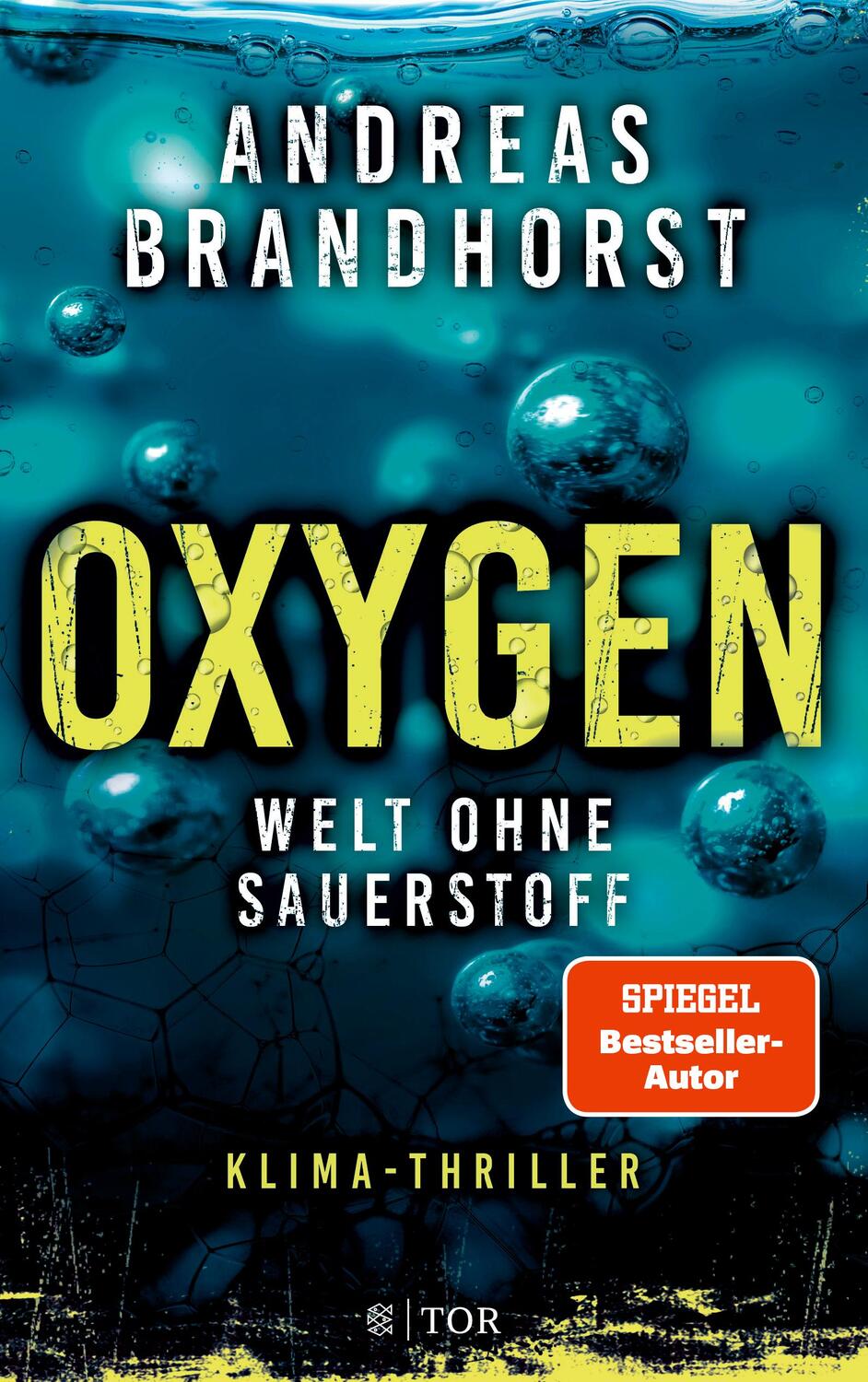 Cover: 9783596707430 | Oxygen | Welt ohne Sauerstoff. Klimathriller | Andreas Brandhorst