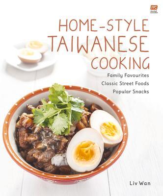Cover: 9789814974868 | Home-Style Taiwanese Cooking: Family Favourites - Classic Street...