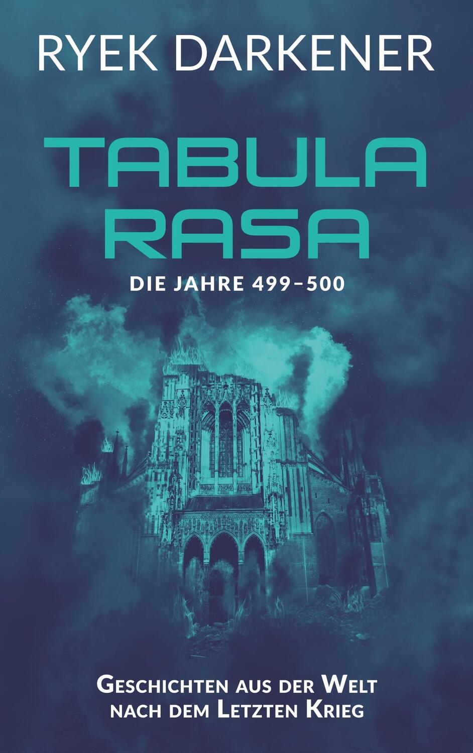 Cover: 9783750480940 | Geschichten aus der Welt nach dem Letzten Krieg - Tabula Rasa | Buch