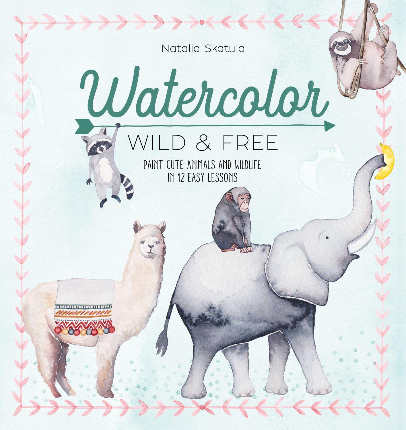 Cover: 9781446308264 | Watercolor Wild and Free | Natalia Skatula | Taschenbuch | Englisch