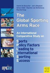 Cover: 9781841262284 | GLOBAL SPORTING ARMS RACE | Veerle De Bosscher (u. a.) | Englisch