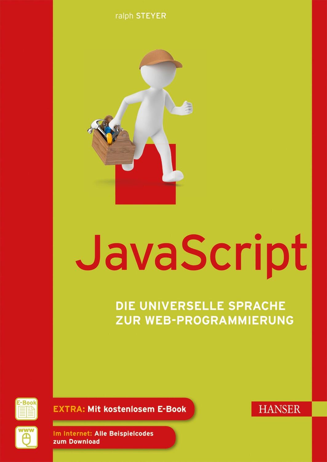 Cover: 9783446439429 | JavaScript | Die universelle Sprache zur Web-Programmierung | Steyer