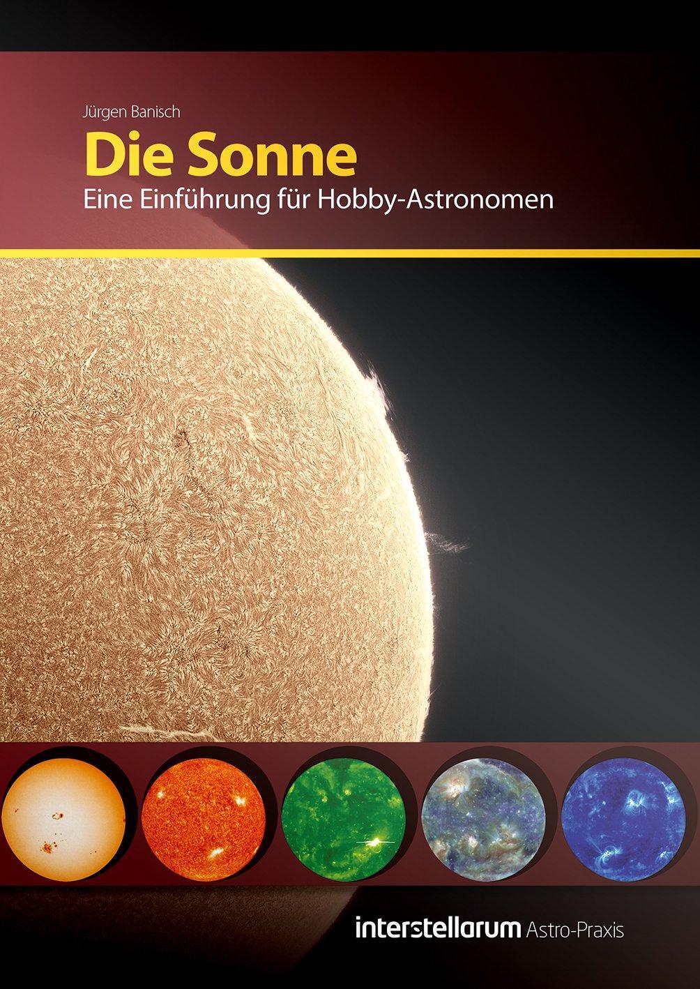 Cover: 9783938469682 | Astro-Praxis: Die Sonne | Eine Einführung für Hobby-Astronomen | Buch