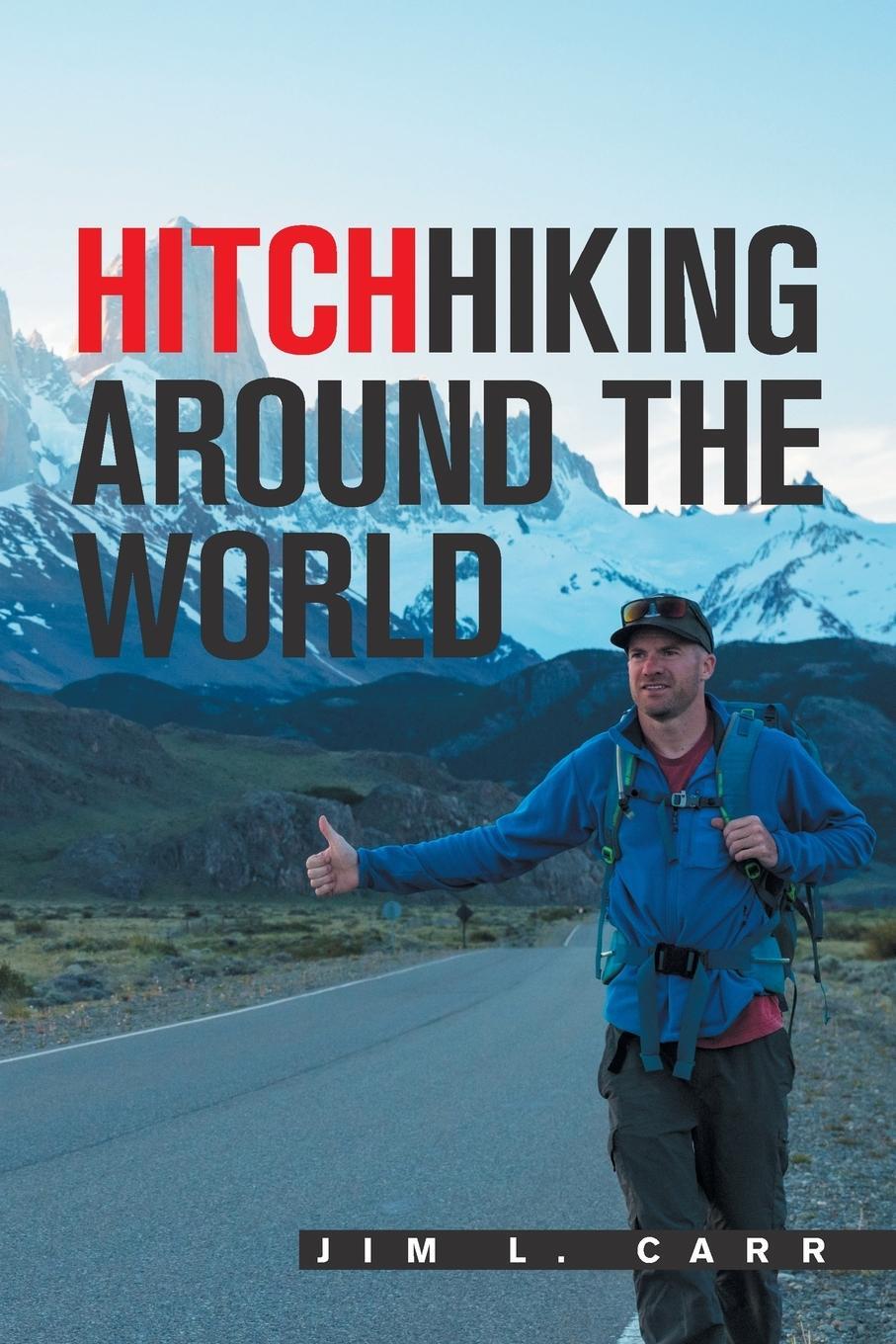 Cover: 9781664137820 | Hitchhiking Around the World | Jim L. Carr | Taschenbuch | Paperback