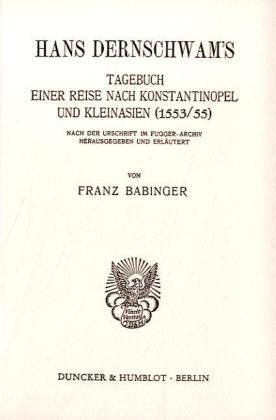 Cover: 9783428060979 | Hans Dernschwam's Tagebuch einer Reise nach Konstantinopel und...