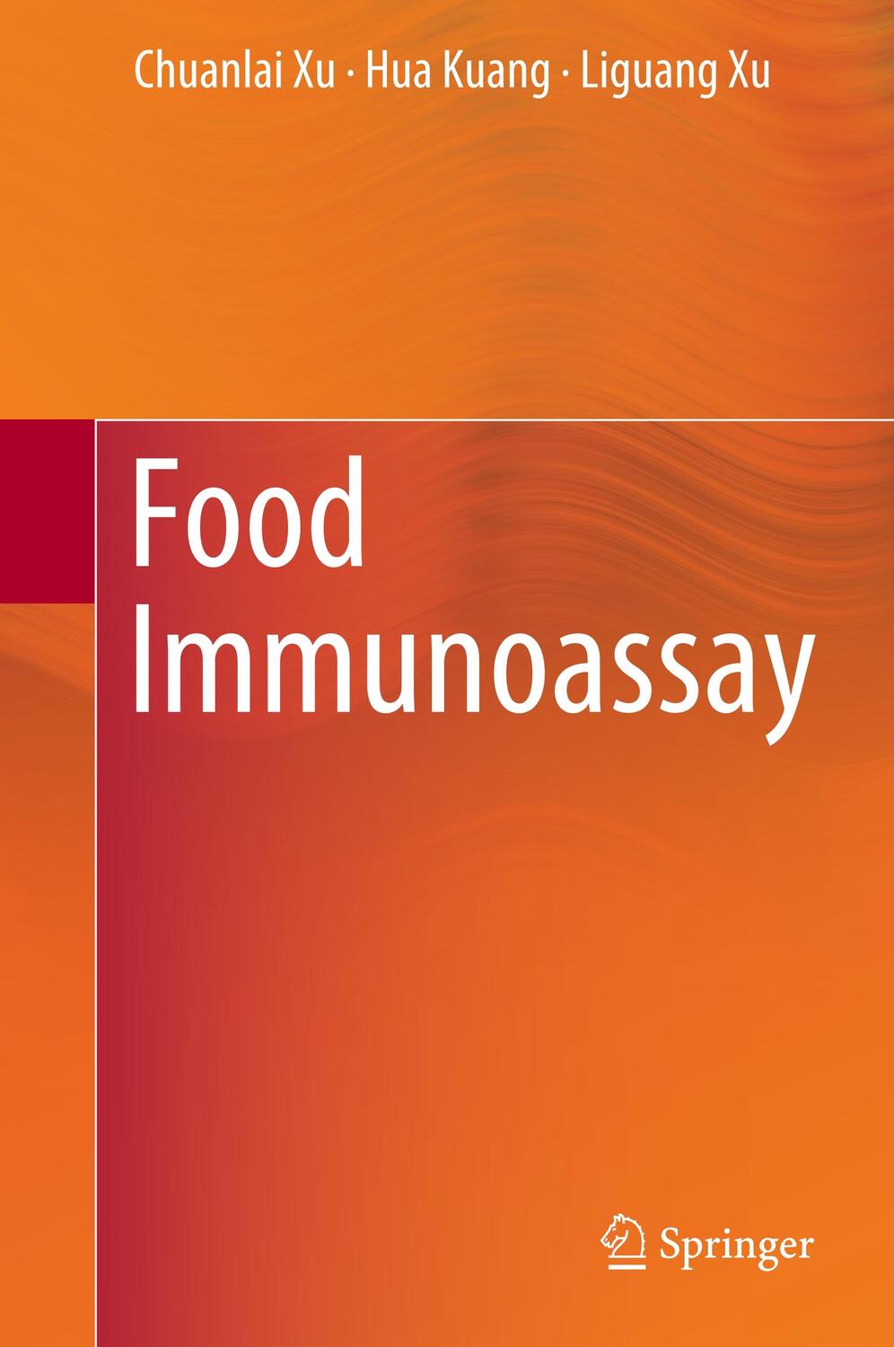 Cover: 9789811390333 | Food Immunoassay | Chuanlai Xu (u. a.) | Buch | xv | Englisch | 2019