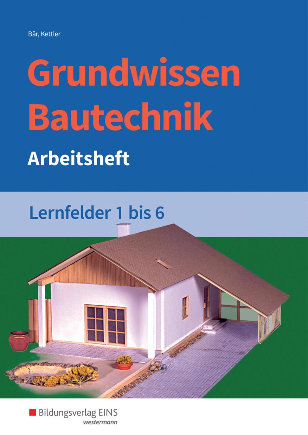 Cover: 9783427066064 | Grundwissen Bautechnik. Lernfelder 1-6. Arbeitsheft | Hipp (u. a.)