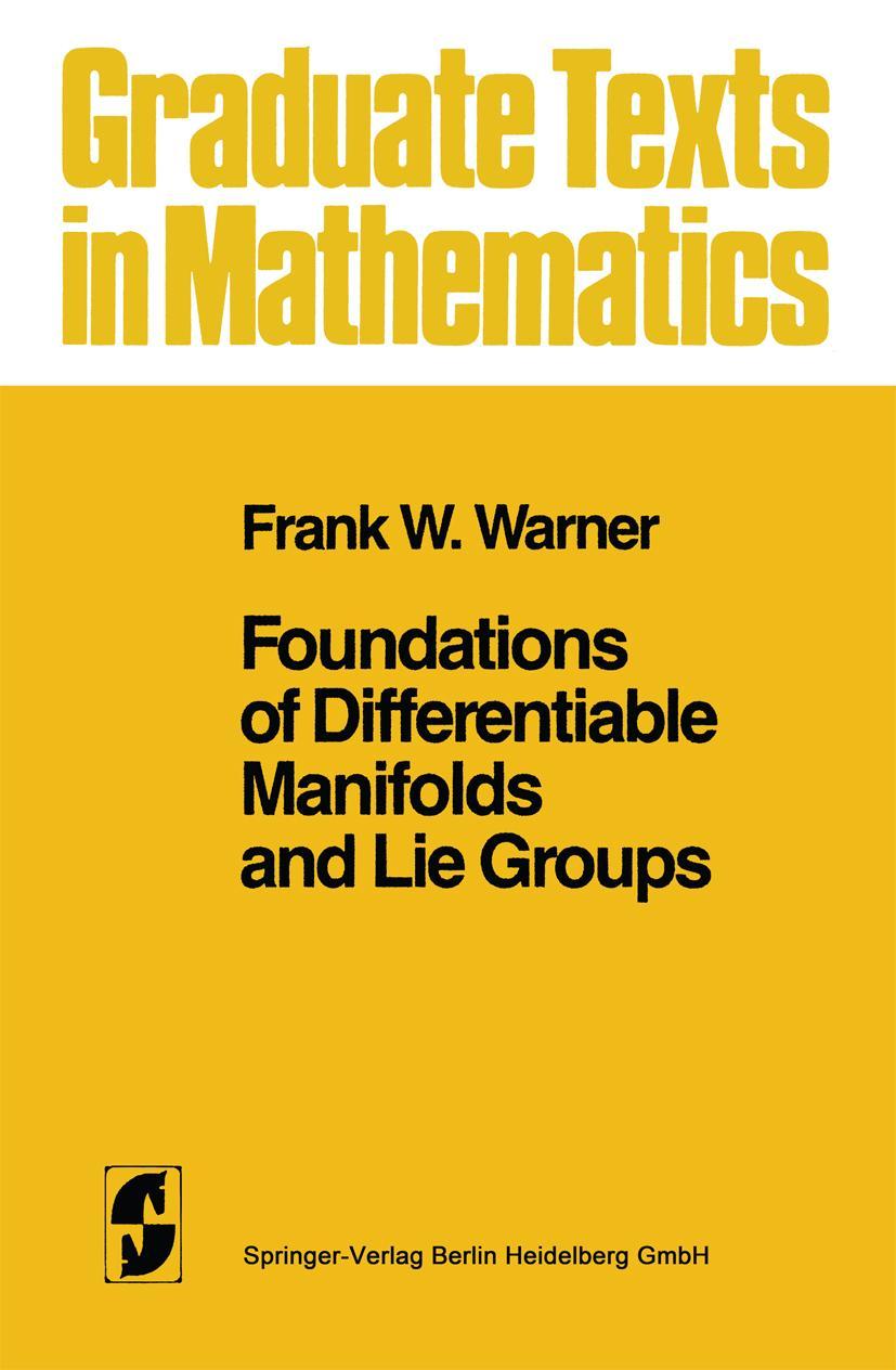 Cover: 9780387908946 | Foundations of Differentiable Manifolds and Lie Groups | Warner | Buch