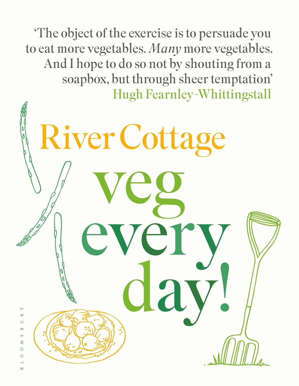 Cover: 9781408888520 | River Cottage Veg Every Day! | Hugh Fearnley-Whittingstall | Buch