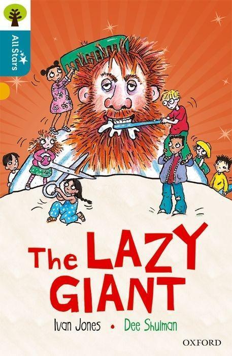 Cover: 9780198377078 | Oxford Reading Tree All Stars: Oxford Level 9 The Lazy Giant | Level 9